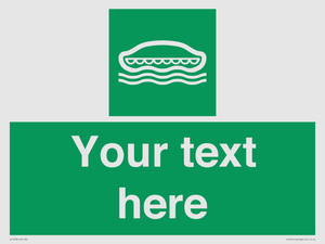 Custom sign safe condition Lifeboat